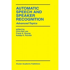 Automatic Speech and Speaker Recognition: Advanced Topics Hardcover, Springer