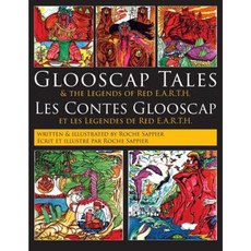 Glooscap Tales: & the Legends of Red E.A.R.T.H. Paperback, Red Earth Publishing