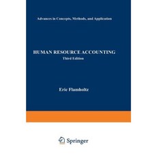 Human Resource Accounting: Advances in Concepts Methods and Applications Paperback, Springer