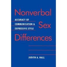 Nonverbal Sex Differences: Accuracy of Communication and Expressive Style Paperback, Johns Hopkins University Press
