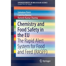 Chemistry and Food Safety in the Eu: The Rapid Alert System for Food and Feed (Rasff) Paperback, Springer