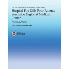 Hospital Fire Kills Four Patients Southside Regional Medical Center- Petersburg Virginia Paperback, Createspace