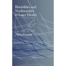 Bistabilities and Nonlinearities in Laser Diodes Hardcover, Artech House Publishers