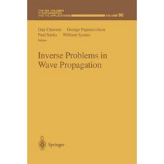 Inverse Problems in Wave Propagation Paperback, Springer