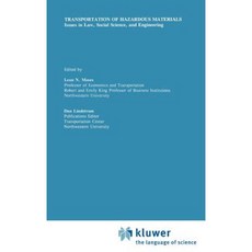 Transportation of Hazardous Materials: Issues in Law Social Science and Engineering Hardcover, Springer