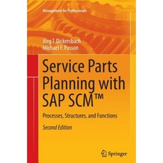 Service Parts Planning with SAP Scm(tm): Processes Structures and Functions Paperback, Springer