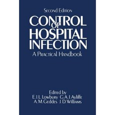 Control of Hospital Infection: A Practical Handbook Paperback, Springer