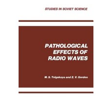 Pathological Effects of Radio Waves Paperback, Springer