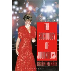 Sociology of Journalism Paperback, Bloomsbury Academic