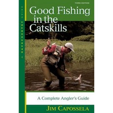 Good Fishing in the Catskills: A Complete Angler's Guide Paperback, Backcountry Guides