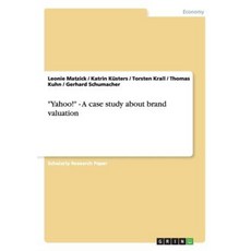 Yahoo! - A Case Study about Brand Valuation Paperback, Grin Publishing