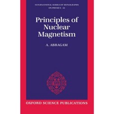 Principles of Nuclear Magnetism Paperback, Clarendon Press