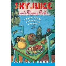 Sky Juice and Flying Fish: Tastes of a Continent Paperback, Touchstone Books