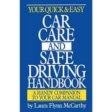 Your Quick & Easy Car Care and Safe Driving Handbook Paperback, Main Street Books