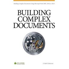 Building Complex Documents: Using Microsoft Word 2007 2010 and 2013 Paperback, Sycamore Technical Press