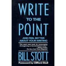 Write to the Point: And Feel Better about Your Writing Paperback, Columbia University Press