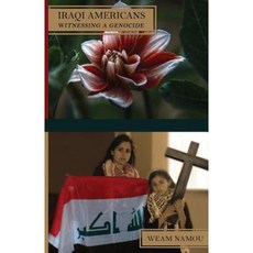 Iraqi Americans: Witnessing a Genocide Paperback, Hermiz Publishing, Inc.