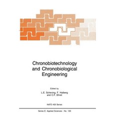 Chronobiotechnology and Chronobiological Engineering Paperback, Springer