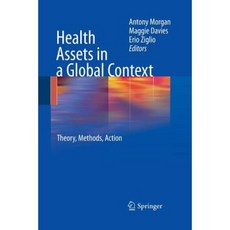 Health Assets in a Global Context: Theory Methods Action Paperback, Springer