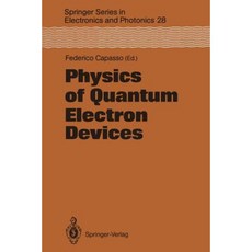 Physics of Quantum Electron Devices Paperback, Springer