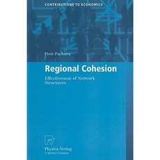 Regional Cohesion: Effectiveness of Network Structures Hardcover, Physica-Verlag Heidelberg