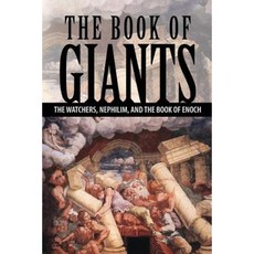 The Book of Giants: The Watchers Nephilim and the Book of Enoch Paperback, Fifth Estate Publishing