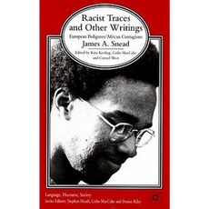 Racist Traces and Other Writing: European Pedigrees/ African Contagions Hardcover, Palgrave MacMillan