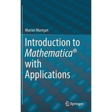 Introduction to Mathematica with Applications Hardcover, Springer