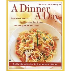 A Dinner a Day: Complete Meals in Minutes for Every Weeknight of the Year Paperback, Warner Books