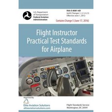 Flight Instructor Practical Test Standards for Airplane (FAA-S-8081-6d) Paperback, Elite Aviation Solutions