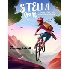 Stella Do It: A Young Adult Story about Independence Paperback, Gatekeeper Press