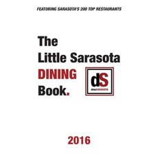 The Little Sarasota Dining Book 2016 Paperback, Ljh Consultants, Ltd.