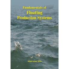 Fundamentals of Floating Production Systems Paperback, Allied Publishers Pvt. Ltd.