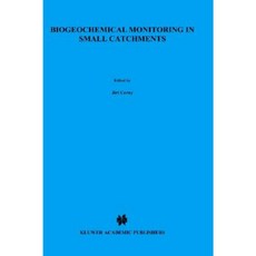 Biochemical Monitoring in Small Catchments Hardcover, Springer