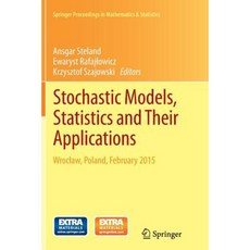 Stochastic Models Statistics and Their Applications: Wroclaw Poland February 2015 Paperback, Springer