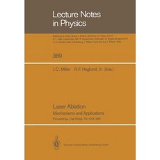 Laser Ablation: Mechanisms and Applications Paperback, Springer