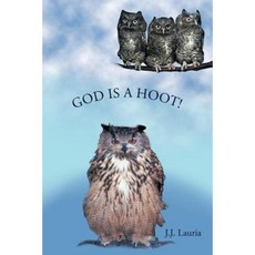 God Is a Hoot! Paperback, Authorhouse