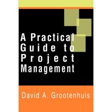 A Practical Guide to Project Management Paperback, Writers Club Press