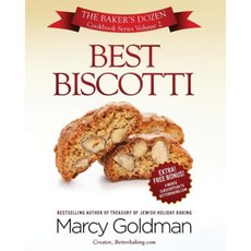 Best Biscotti: The Baker's Dozen Cookbook Series Paperback, Marcy Goldman+