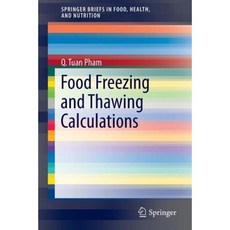 Food Freezing and Thawing Calculations Paperback, Springer