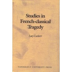 Studies in French-Classical Tragedy Library Binding, Vanderbilt University Press