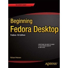 Beginning Fedora Desktop: Fedora 18 Edition Paperback, Apress