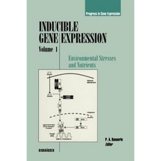 Inducible Gene Expression Volume 1: Environmental Stresses and Nutrients Paperback, Birkhauser