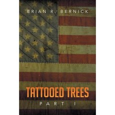 Tattooed Trees: Part I Paperback, Xlibris Corporation