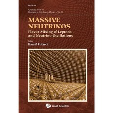 Massive Neutrinos: Flavor Mixing of Leptons and Neutrino Oscillations Hardcover, World Scientific Publishing Company