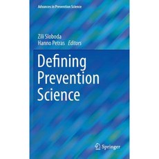 Defining Prevention Science Hardcover, Springer