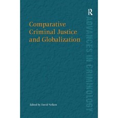 Comparative Criminal Justice and Globalization Hardcover, Routledge