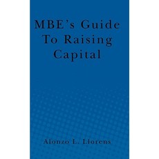MBE's Guide to Raising Capital Paperback, Createspace