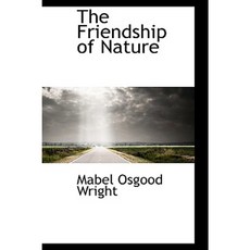 The Friendship of Nature Hardcover, BiblioLife