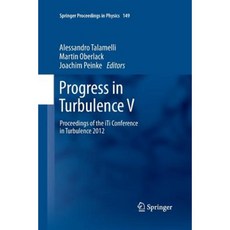 Progress in Turbulence V: Proceedings of the Iti Conference in Turbulence 2012 Paperback, Springer
